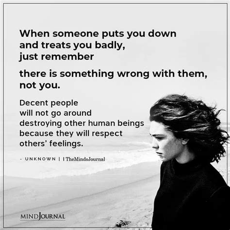 when someone treats you badly quotes|21 Extraordinary Quotes that Will Change the Way You Treat .